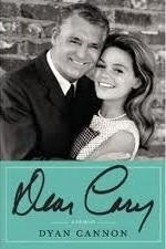 Dear Cary: My Life with Cary Grant by Dyan Cannon