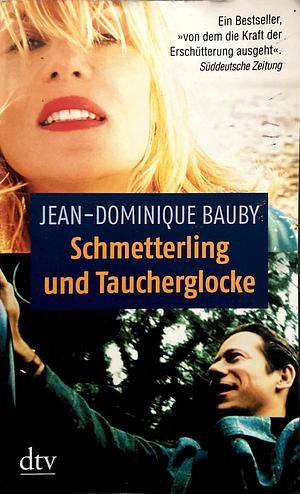 Schmetterling und Taucherglocke by Jean-Dominique Bauby