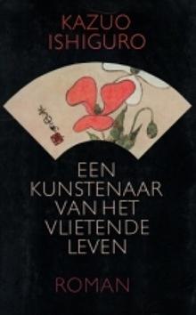 Een kunstenaar van het vlietende leven by Kazuo Ishiguro