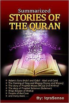 Summarized Stories of the Quran: Based on the Narrations of Ibn Al-Kathir by ابن كثير, ابن كثير, Ibn Kathir