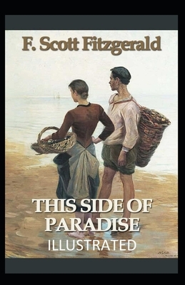 This Side of Paradise Illustrated by F. Scott Fitzgerald