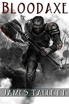 Bloodaxe by James Tallett