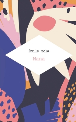 Nana by Émile Zola