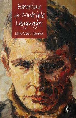 Emotions in Multiple Languages by J. Dewaele