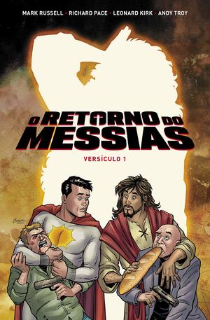 O Retorno do Messias by Leonard Kirk, Andy Troy, Richard Pace, Mark Russell