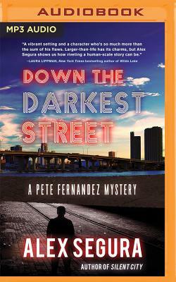 Down the Darkest Street by Alex Segura