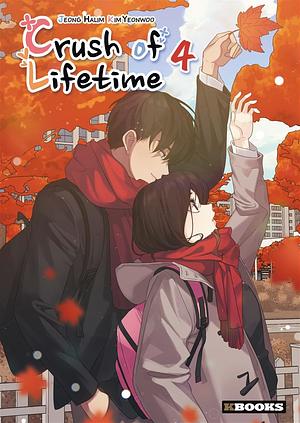 Crush of Lifetime T04 by Yeonwoo Kim