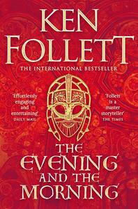 The Evening and the Morning by Ken Follett