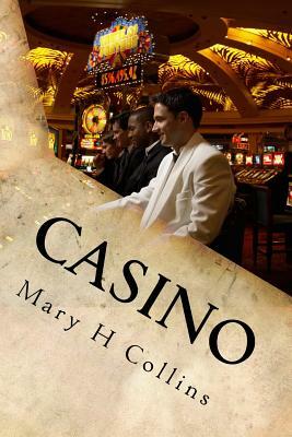 Casino by Mary H. Collins