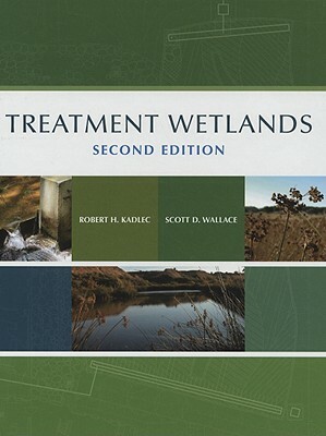 Treatment Wetlands by Scott Wallace, Robert H. Kadlec