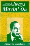 Always Movin' On: The Life of Langston Hughes by Jim Haskins