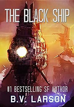 The Black Ship by B.V. Larson