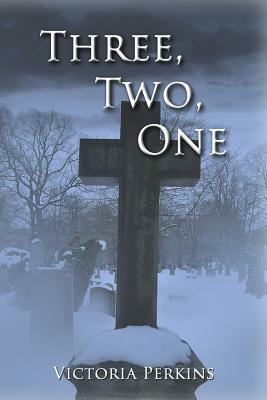 Three, Two, One by Victoria Perkins