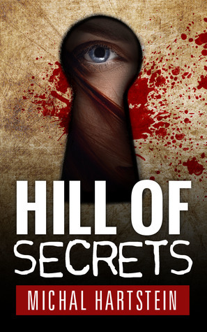 Hill of Secrets by Michal Hartstein