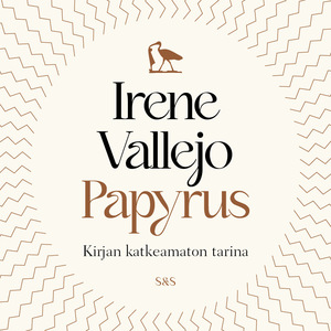 Papyrus. Kirjan katkeamaton tarina by Irene Vallejo