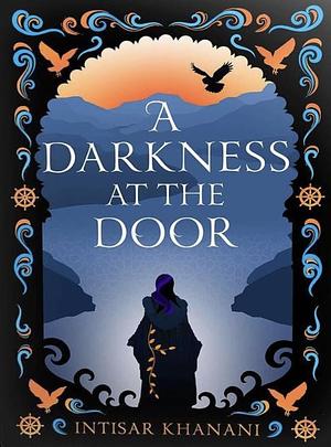 A Darkness at the Door by Intisar Khanani
