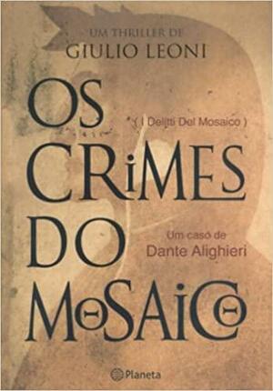 Os Crimes do Mosaico by Giulio Leoni
