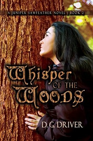 Whisper of the Woods by D.G. Driver