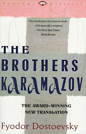 The Brothers Karamazov by Fyodor Dostoevsky