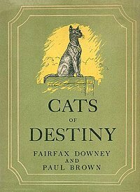 Cats of Destiny by Paul Brown, Fairfax Davis Downey