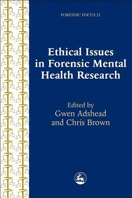 Ethical Issues in Forensic Mental Health Research by 