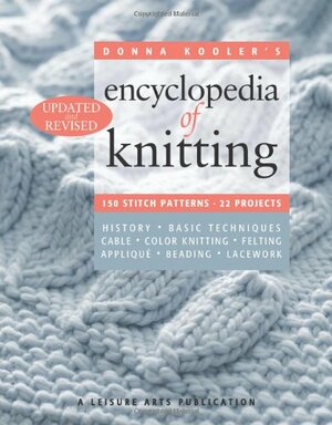 Donna Kooler's Encyclopedia of Knitting by Donna Kooler