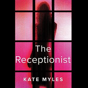 The Receptionist by Kate Myles