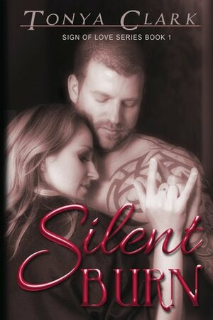 Silent Burn by Tonya Clark