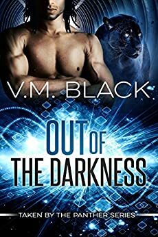 Out of the Darkness by V.M. Black