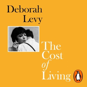 The Cost of Living by Deborah Levy