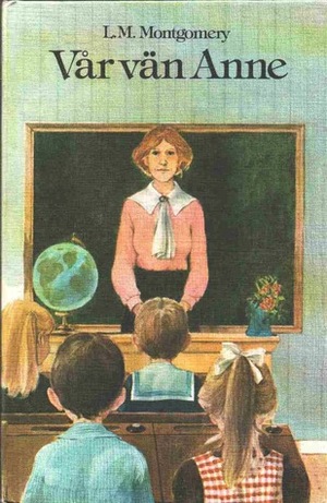 Vår vän Anne by Karin Lidforss Jensen, L.M. Montgomery, Vibeke Wennerberg