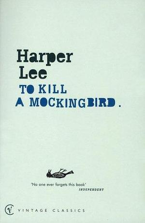 To Kill a Mockingbird by Harper Lee