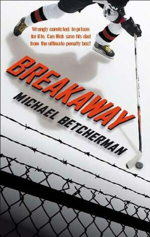 Breakaway by Michael Betcherman