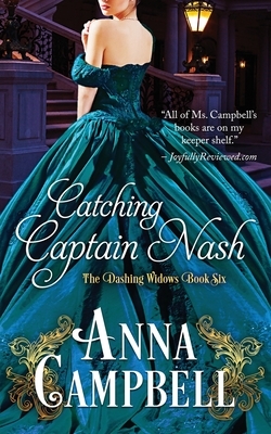 Catching Captain Nash by Anna Campbell