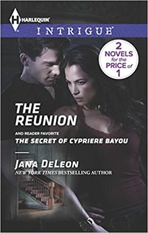 The Reunion: The Secret of Cypriere Bayou by Jana DeLeon