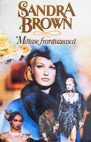 Mătase franţuzească by Sandra Brown