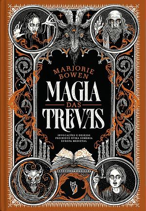 Magia das Trevas by Marjorie Bowen