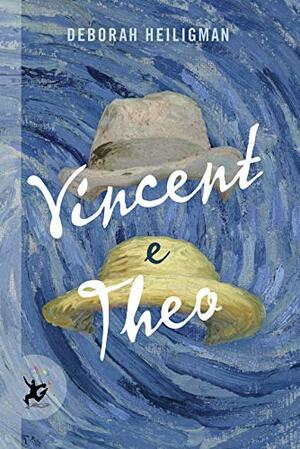 Vincent e Theo by Deborah Heiligman