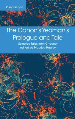 The Canon's Yeoman's Prologue and Tale by Geoffrey Chaucer