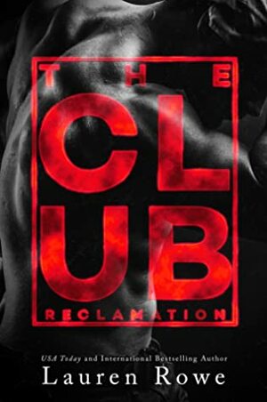 The Club: Reclamation by Lauren Rowe