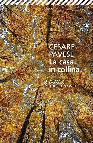 La casa in collina by Cesare Pavese