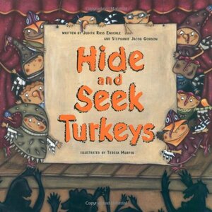 Hide-and-Seek Turkeys by Judith Ross Enderle, Stephanie Jacob Gordon