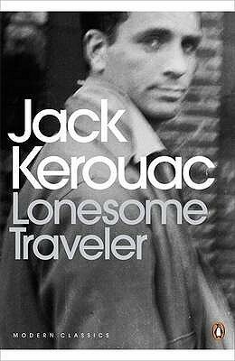 Lonesome Traveller by Jack Kerouac