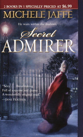 Lady Killer/Secret Admirer by Michele Jaffe