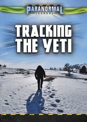 Tracking the Yeti by Jenna Vale, Laura Anne Gilman