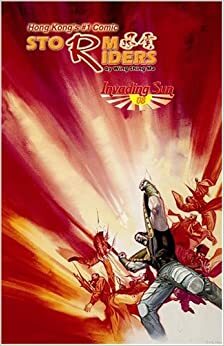 Storm Riders Part 2: Invading Sun #8 by Wing Shing Ma