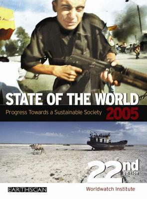 State of the World 2005: Global Security by Worldwatch Institute