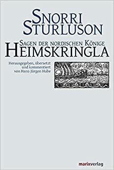 Heimskringla - Sagen der nordischen Könige by Snorri Sturluson