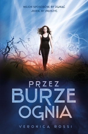 Przez Burze Ognia by Veronica Rossi