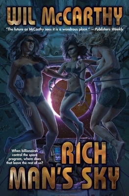 Rich Man's Sky by Wil McCarthy